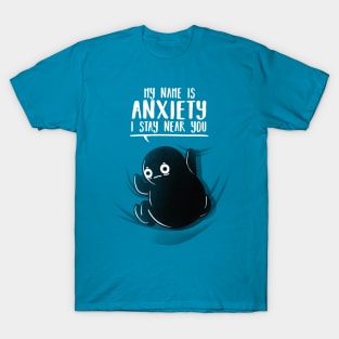 My name is anxiety T-Shirt